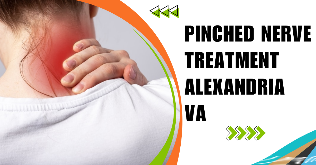 Pinched Nerve Treatment Alexandria VA